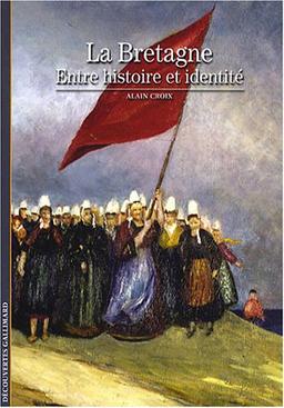 La Bretagne : entre histoire et identité