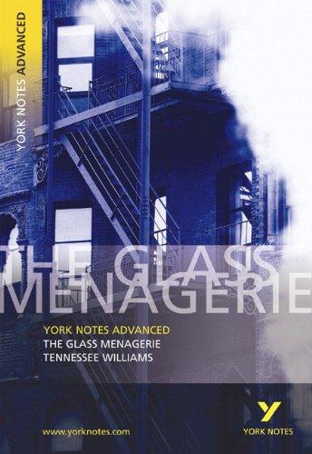 Glass Menagerie (York Notes Advanced)