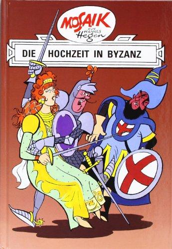 Mosaik von Hannes Hegen: Die Hochzeit in Byzanz, Ritter-Runkel-Serie Bd. 5