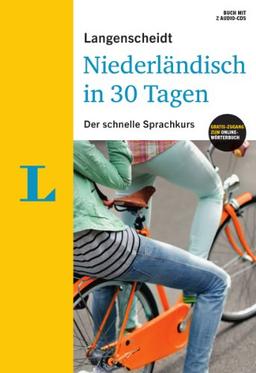 Langenscheidt Niederländisch in 30 Tagen - Set mit Buch und 2 Audio-CDs: Der schnelle Sprachkurs