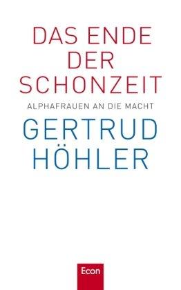 Das Ende der Schonzeit: Alphafrauen an die Macht