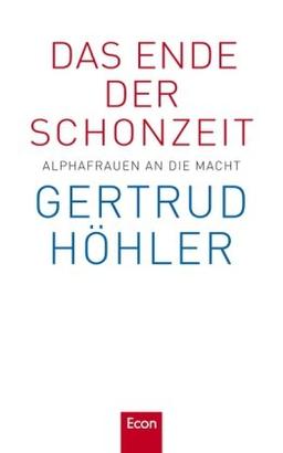 Das Ende der Schonzeit: Alphafrauen an die Macht