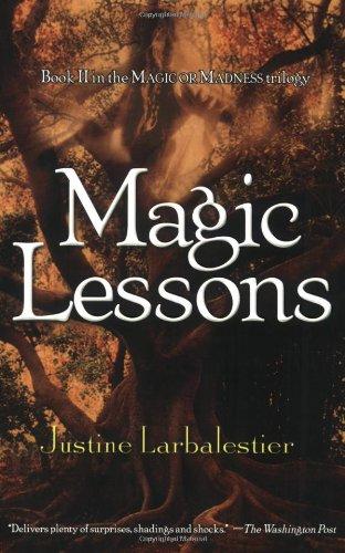 Magic Lessons (Magic or Madness Trilogy)