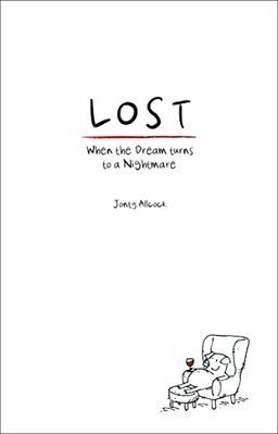 Lost: When the Dream Turns to a Nightmare (Turn Upside Down)