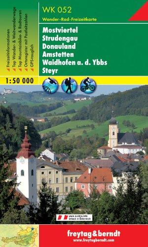 Freytag Berndt Wanderkarten, WK 052, Mostviertel - Strudengau - Donauland - Amstetten - Waidhofen a.d. Ybbs - Steyr - Maßstab 1:50 000: GPS-tauglich. Freizeitführer. Ortsregister