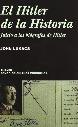 El Hitler de la historia : juicio a los biógrafos de Hitler (Noema, Band 25)