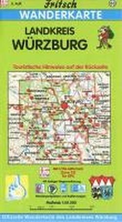 Fritsch Karten, Nr.83, Landkreis Würzburg: Bayerns Weinwinkel in fränkischer Kulturlandschaft. Touristische Hinweise auf der Kartenrückseite