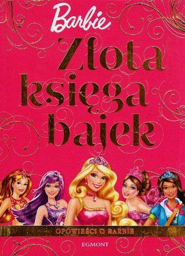 Zlota Ksiega Bajek Barbie