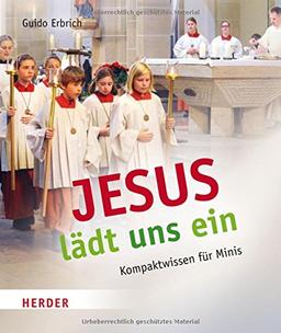 Jesus lädt uns ein: Kompaktwissen für Minis