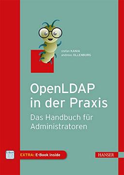 OpenLDAP in der Praxis: Das Handbuch für Administratoren