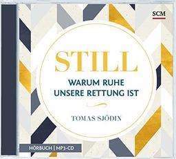 Still - Warum Ruhe unsere Rettung ist (Hörbuch-MP3)