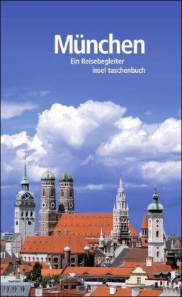 München: Ein Reisebegleiter (insel taschenbuch)