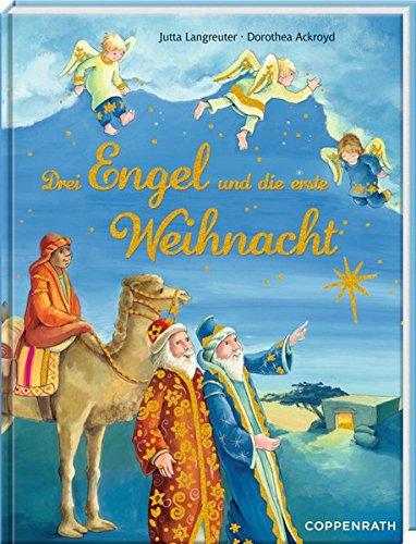 Drei Engel und die erste Weihnacht