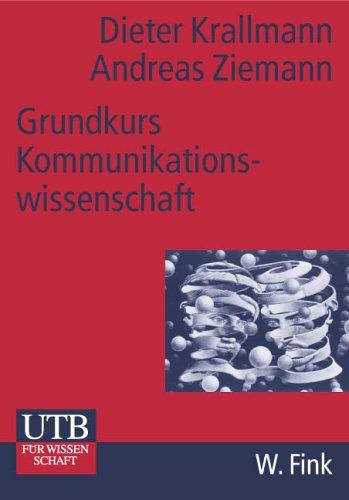 Grundkurs Kommunikationswissenschaft (Uni-Taschenbücher M)