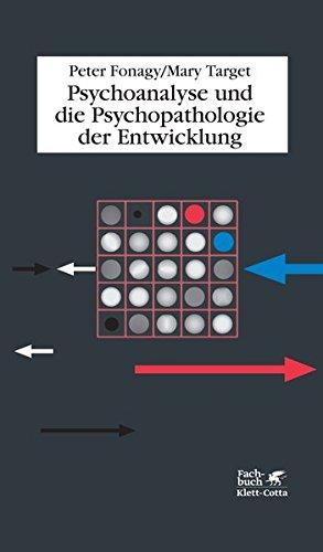 Psychoanalyse und die Psychopathologie der Entwicklung: Perspectives from Developmental Psychopathology