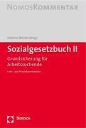 Sozialgesetzbuch II - SGB. Grundsicherung für Arbeitssuchende. Lehr- und Praxiskommentar