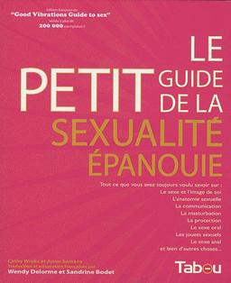 Le petit guide de la sexualité épanouie