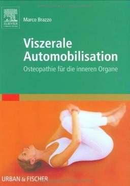 Viszerale Automobilisation: Osteopathie für die inneren Organe