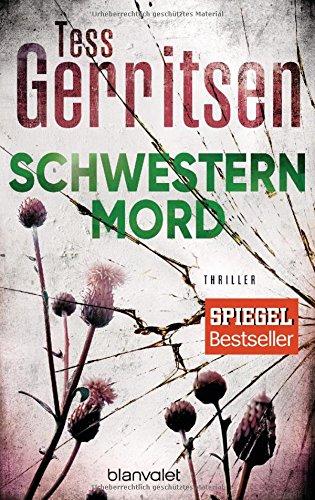 Schwesternmord: Thriller (Rizzoli-&-Isles-Serie, Band 4)