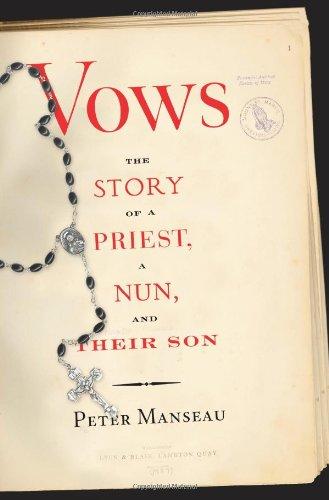 Vows: The Story of a Priest, a Nun, and Their Son