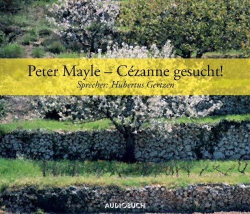 Cezanne gesucht / 6 CDs . Lesung