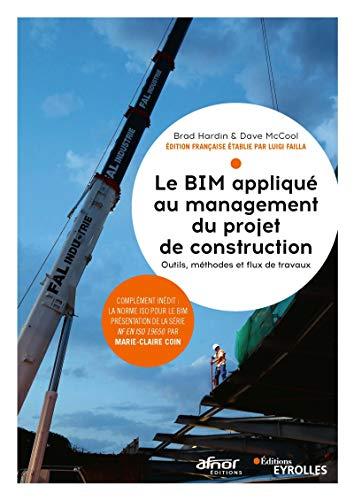 Le BIM appliqué au management du projet de construction : outils, méthodes et flux de travaux