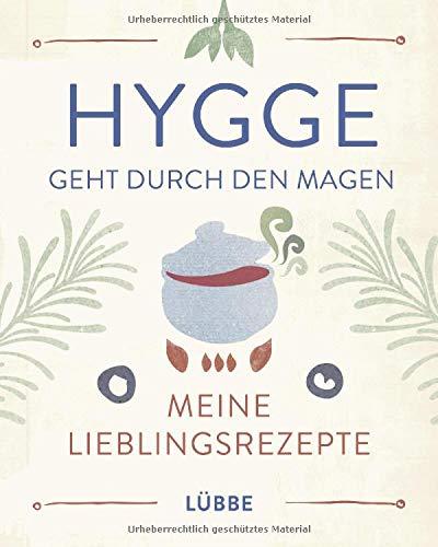 Hygge geht durch den Magen: Meine Lieblingsrezepte