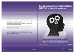 Den Eignungstest zum Medizinstudium EMS/TMS erfolgreich trainieren, Band 8: Konzentriertes und sorgfältiges Arbeiten 17 Testversionen (36 Übungsbögen)