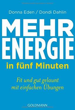 Mehr Energie in fünf Minuten: Fit und gut gelaunt - mit einfachen Übungen