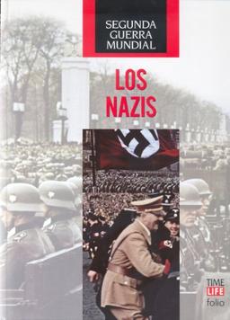 Los nazis (Segunda Guerra Mundial, Band 3)