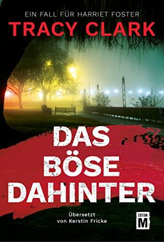 Das Böse dahinter (Ein Fall für Harriet Foster, Band 1)