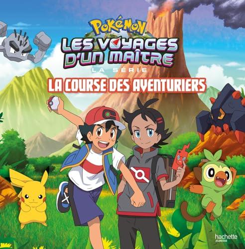 Pokémon : la série Les voyages d'un maître. La course des aventuriers