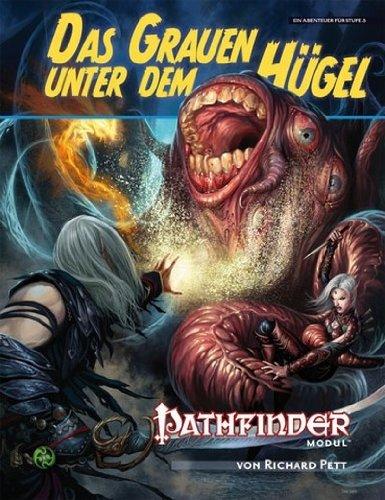 Das Grauen unter dem Hügel: Pathfinder Modul