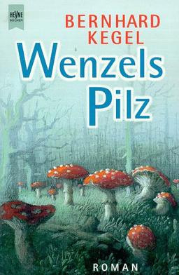 Wenzels Pilz.