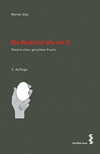 Die Macht ist wie ein Ei: Wiener Beiträge zur Ethnologie und Anthropologie (Wiener Beiträge zur Ethnologie und Anthropologie (WBEA))