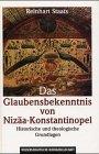 Das Glaubensbekenntnis von Nizäa-Konstantinopel