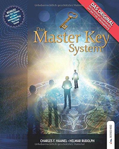 Das Master Key System: Ein Leben auf höheren Ebenen (Inkl. Studienservice, Videos und MP3 Downloads)