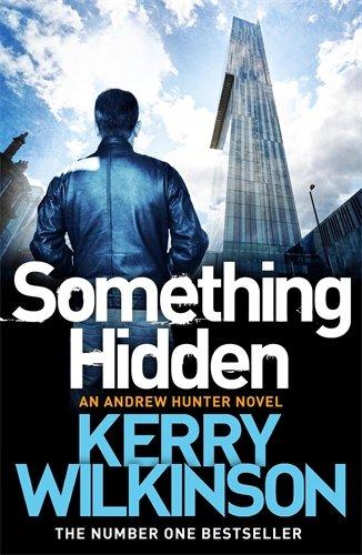 Something Hidden (Andrew Hunter series, Band 2)