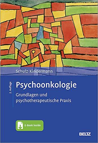 Psychoonkologie: Grundlagen und psychotherapeutische Praxis. Mit E-Book inside