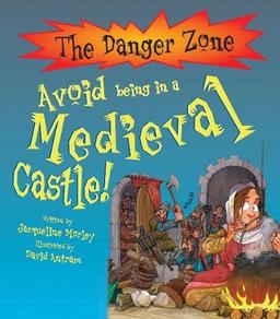 Avoid Being In A Medieval Castle! (Danger Zone)