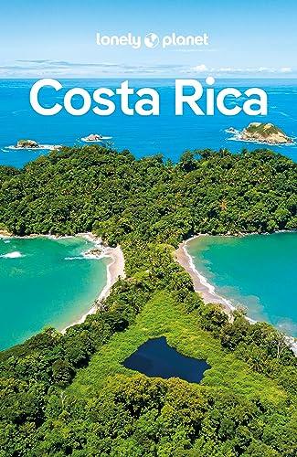 LONELY PLANET Reiseführer Costa Rica: Eigene Wege gehen und Einzigartiges erleben.