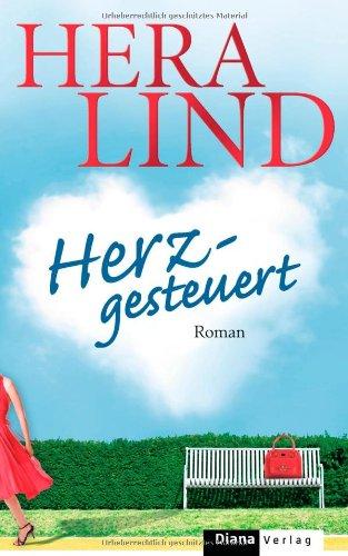 Herzgesteuert: Roman