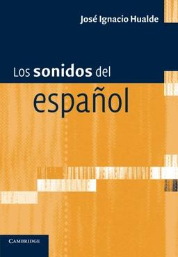 Los sonidos del espanol: Spanish Language Edition