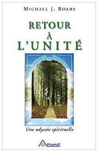 Un retour à l'unité - Une odyssée spirituelle