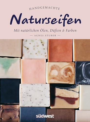 Handgemachte Naturseifen: Mit natürlichen Ölen, Düften und Farben