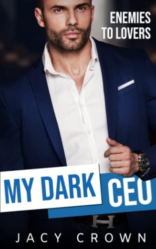 My Dark CEO: Enemies to Lovers (Beloved Enemies, Band 3)