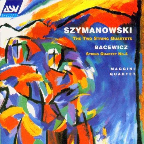 Karol Szymanowski: Streichquartette Nr. 1 & 2 / Grazyna Bacewicz: Streichquartett Nr. 4