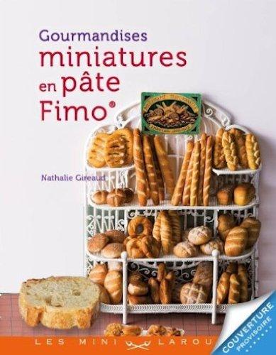 Gourmandises miniatures en pâte Fimo