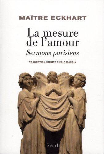 La mesure de l'amour : sermons parisiens