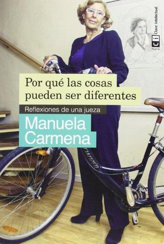 Por qué las cosas pueden ser diferentes : reflexiones de una jueza (Mujeres, Band 6)